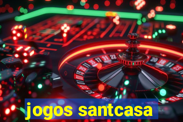 jogos santcasa