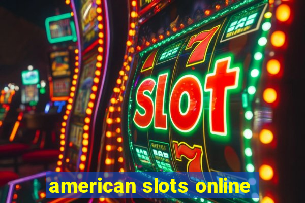 american slots online