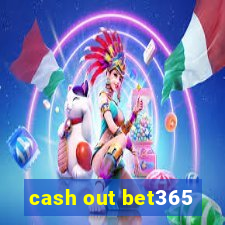 cash out bet365