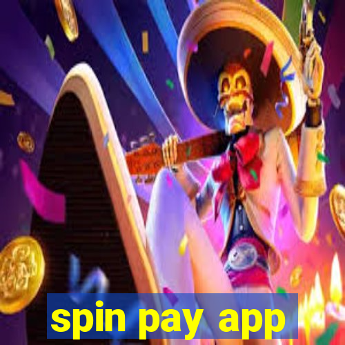 spin pay app