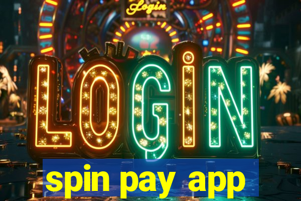 spin pay app