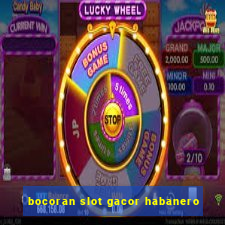 bocoran slot gacor habanero