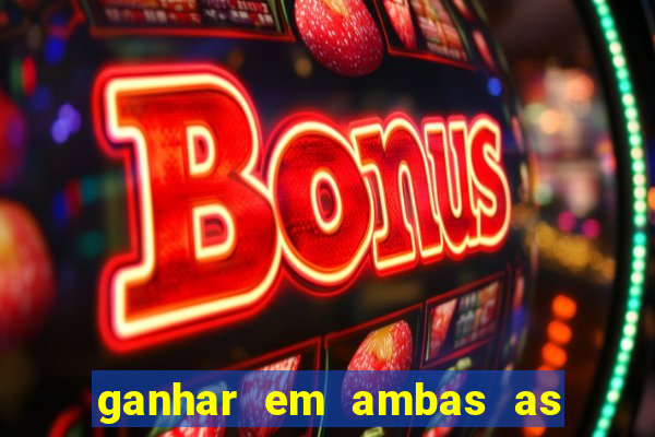 ganhar em ambas as partes do jogo