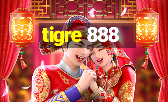 tigre 888