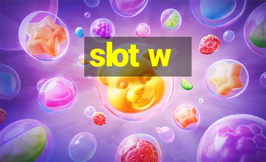 slot w