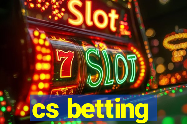 cs betting