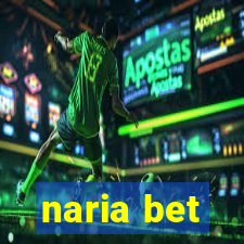 naria bet