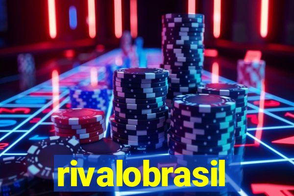 rivalobrasil