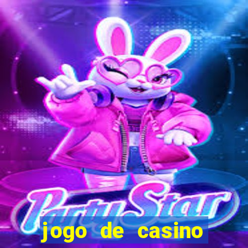 jogo de casino para ganhar dinheiro de verdade