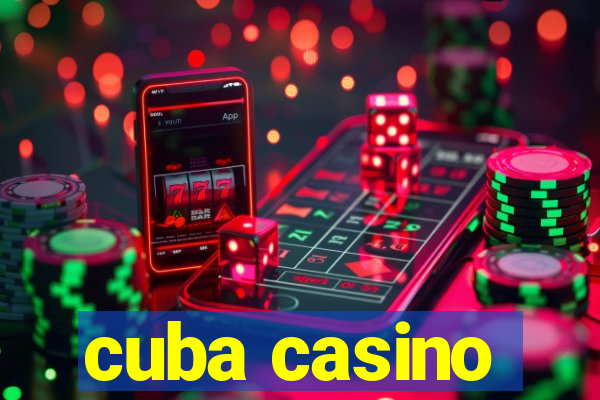 cuba casino