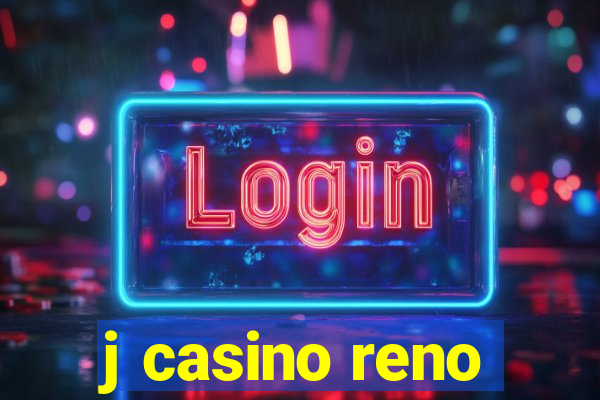 j casino reno