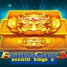 assistir bingo o rei das manhas filme completo dublado