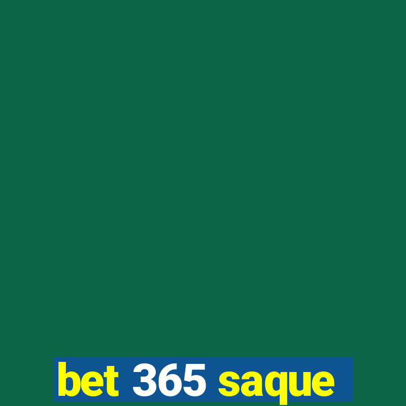 bet 365 saque