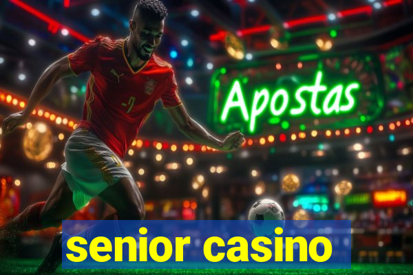 senior casino