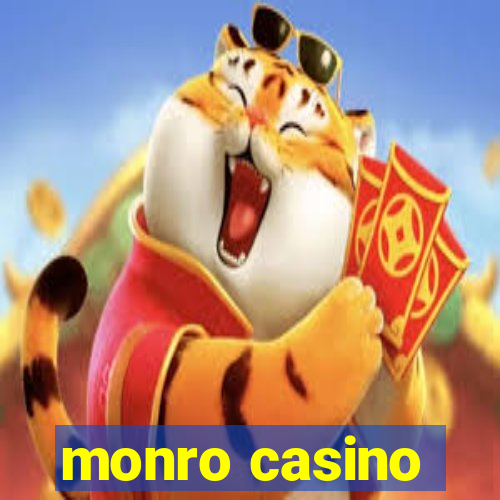 monro casino