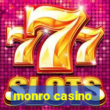 monro casino