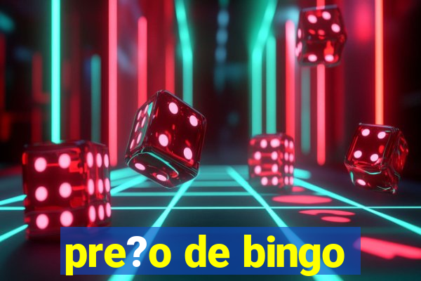 pre?o de bingo