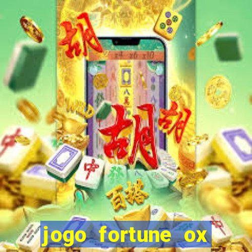 jogo fortune ox paga mesmo