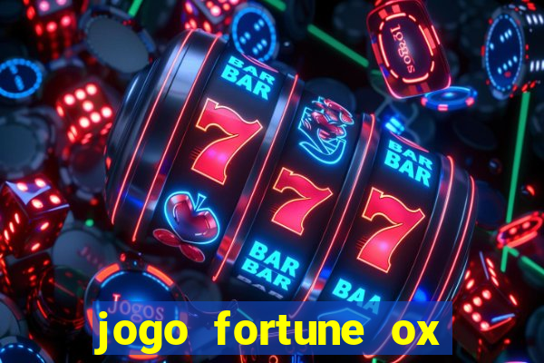 jogo fortune ox paga mesmo