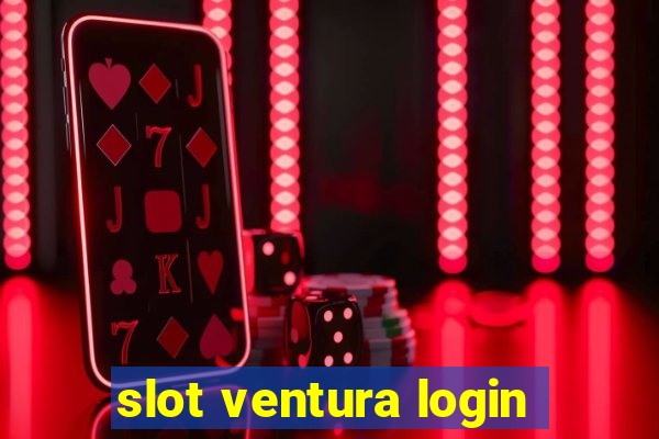 slot ventura login