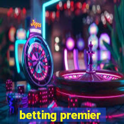 betting premier