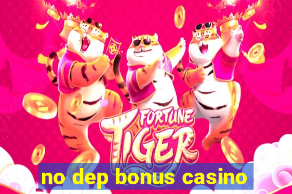 no dep bonus casino