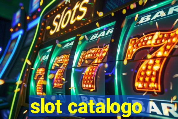 slot catalogo