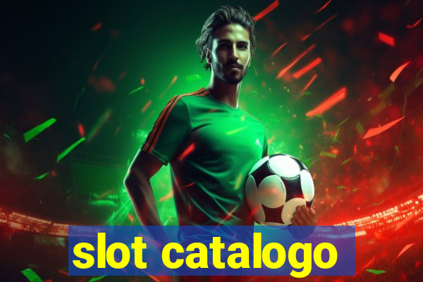 slot catalogo