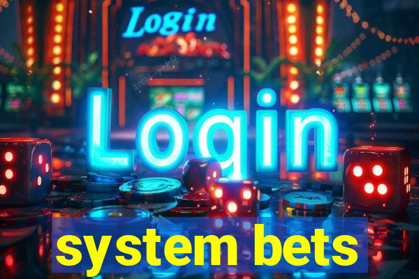 system bets