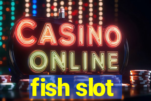 fish slot