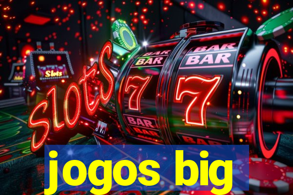 jogos big