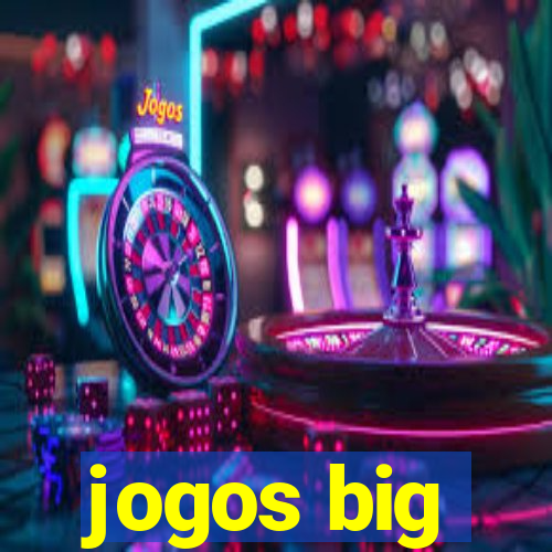 jogos big