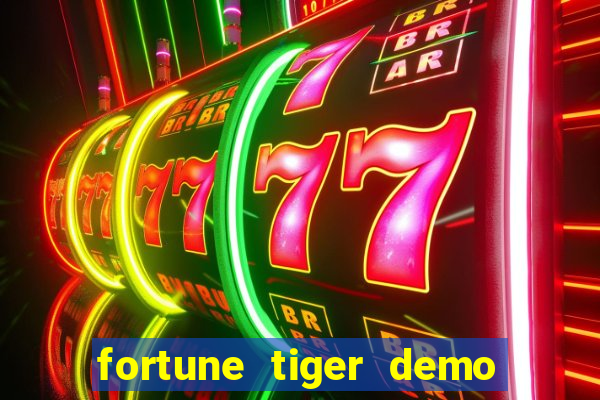 fortune tiger demo apk dinheiro infinito