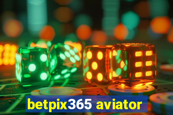 betpix365 aviator