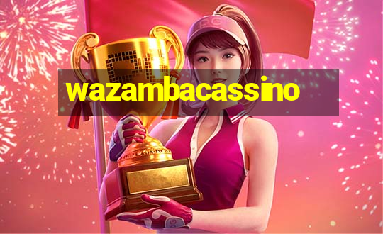 wazambacassino