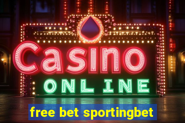 free bet sportingbet