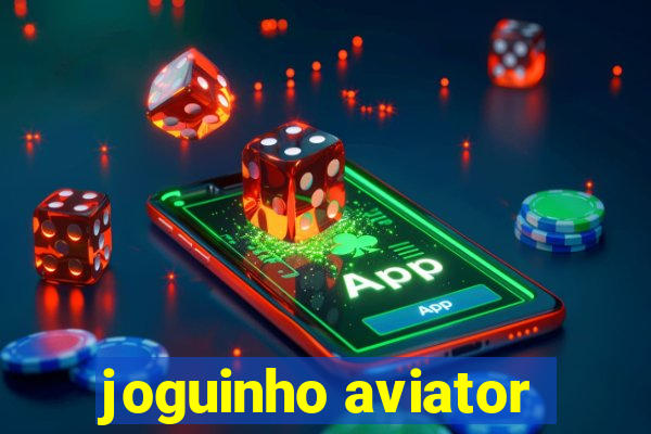 joguinho aviator