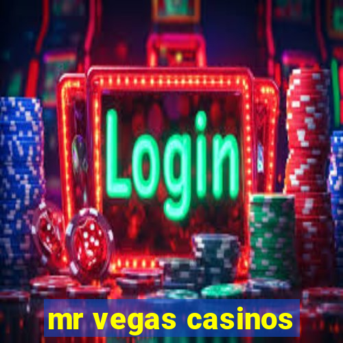 mr vegas casinos