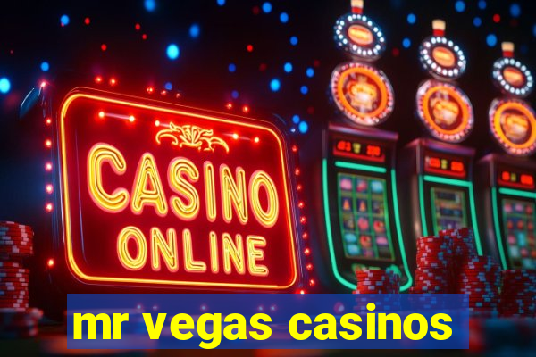 mr vegas casinos