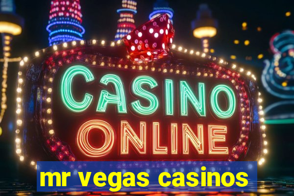 mr vegas casinos