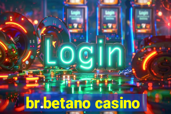 br.betano casino