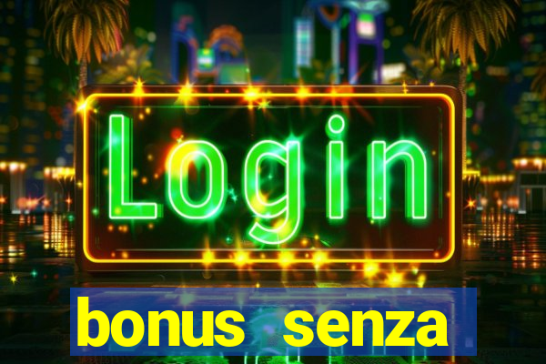 bonus senza deposito star casino