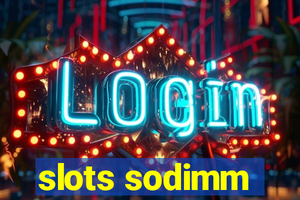 slots sodimm