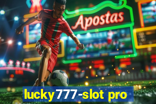 lucky777-slot pro