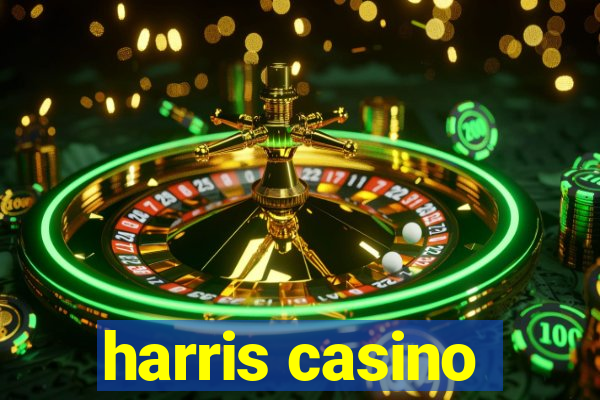 harris casino