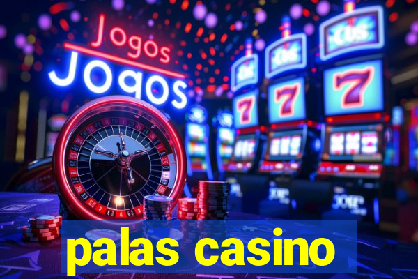 palas casino