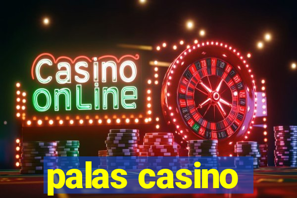 palas casino