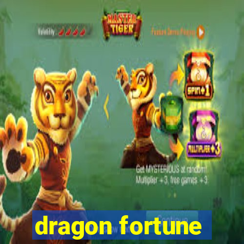 dragon fortune