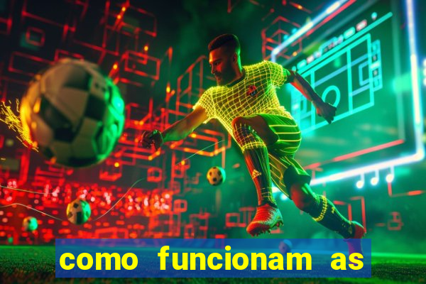 como funcionam as apostas esportivas