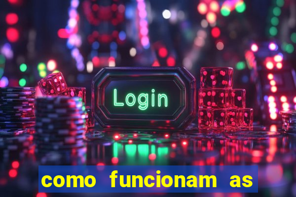 como funcionam as apostas esportivas